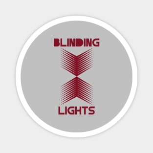 Blinding Lights, burgundy Magnet